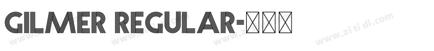 Gilmer regular字体转换